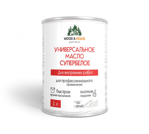 Заказать Универсальное масло СУПЕРБЕЛОЕ WOOD&HOUSE Серия ПРОФИ в Армавире, Краснодарский край